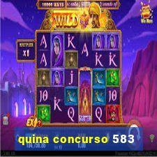 quina concurso 583